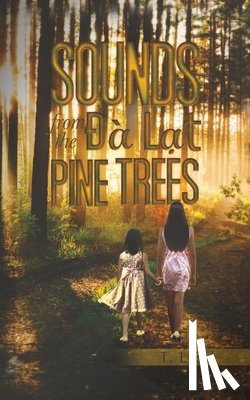 Liem, T - Sounds from the Ða Lat Pine Trees