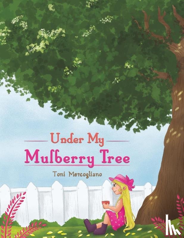 Mercogliano, Toni - Under My Mulberry Tree