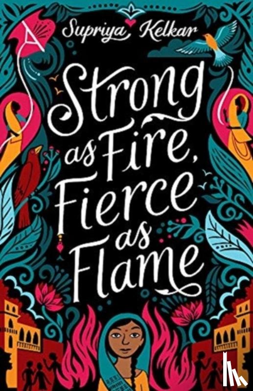 Kelkar, Supriya - Strong As Fire, Fierce As Flame