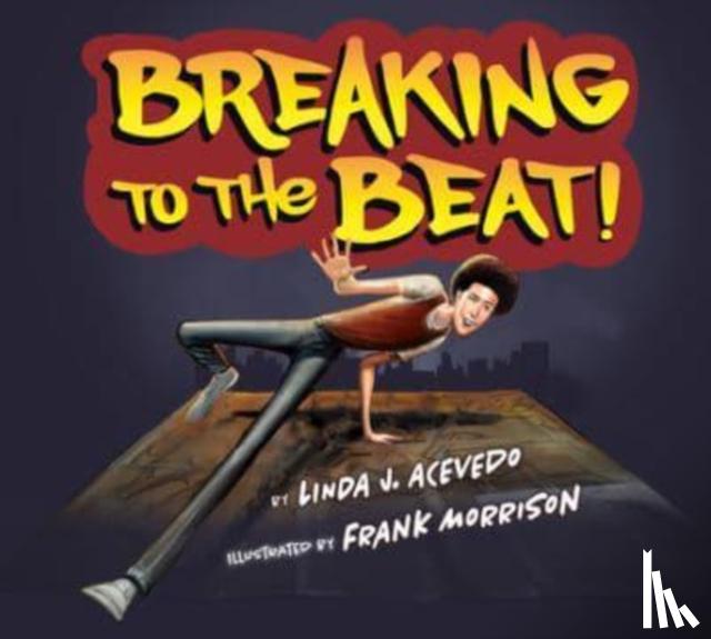 Acevedo, Linda J. - Breaking To The Beat!