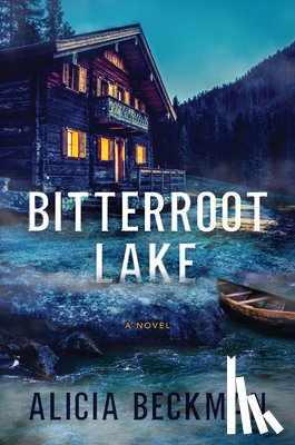 Beckman, Alicia - Bitterroot Lake
