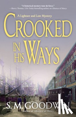 Goodwin, S.M. - Crooked in His Ways