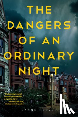 Reeves, Lynne - The Dangers of an Ordinary Night