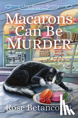Betancourt, Rose - Macarons Can Be Murder