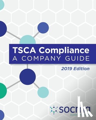 Socma - TSCA Compliance: A Company Guide