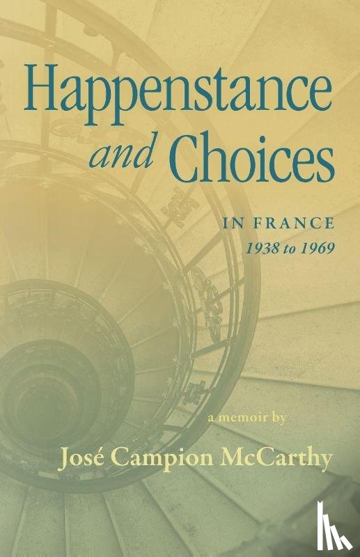McCarthy, José Campion - Happenstance and Choices
