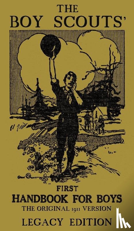 Doublebit Press - The Boy Scouts' First Handbook For Boys (Legacy Edition)