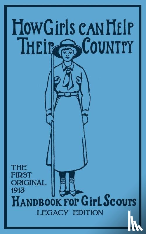 Hoxie, Walter John (W J ) - How Girls Can Help Their Country (Legacy Edition)