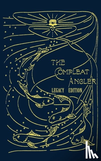 Walton, Isaak - The Compleat Angler - Legacy Edition