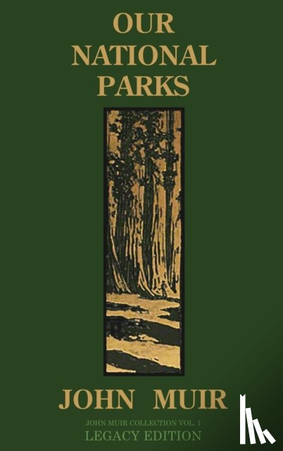 Muir, John - Our National Parks (Legacy Edition)