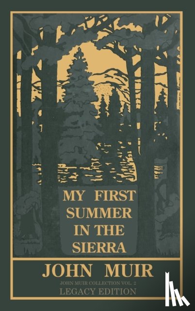 Muir, John - My First Summer In The Sierra (Legacy Edition)