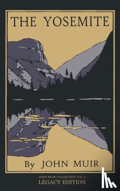 Muir, John - The Yosemite - Legacy Edition