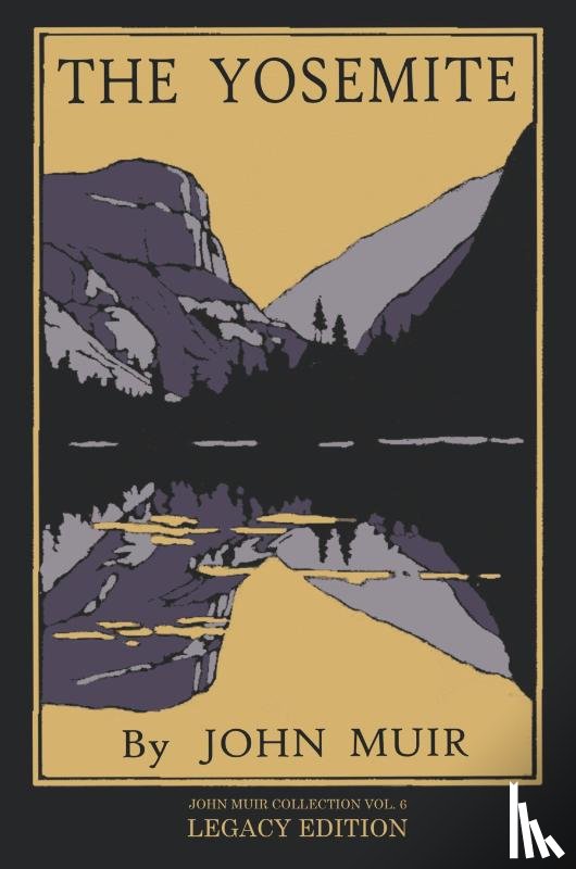 Muir, John - The Yosemite - Legacy Edition