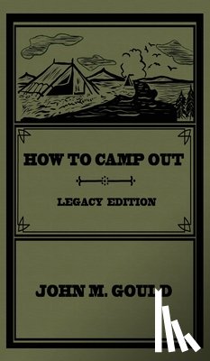 Gould, John M - How To Camp Out (Legacy Edition)
