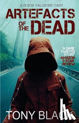 Black, Tony - Artefacts of the Dead
