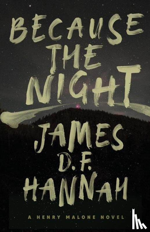 Hannah, James D. F. - Because the Night