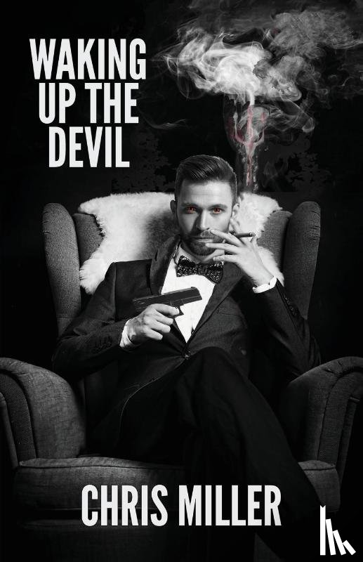 Miller, Chris - Waking Up the Devil