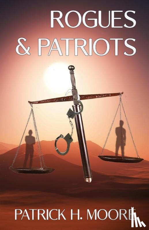 Moore, Patrick H. - Rogues & Patriots