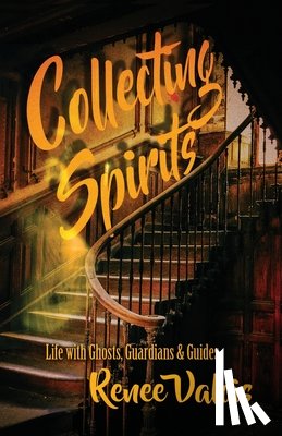Valois, Renee - Collecting Spirits