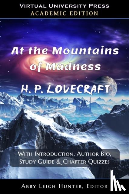 Lovecraft, H P - At the Mountains of Madness (Academic Edition)