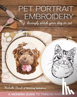 Staub, Michelle - Pet Portrait Embroidery