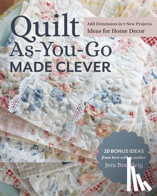 Brandvig, Jera - Quilt As-You-Go Made Clever