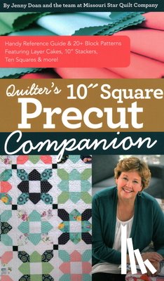 Doan, Jenny - Quilter’s 10” Square Precut Companion