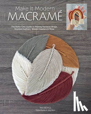 Boyle, Mia - Make it Modern Macrame