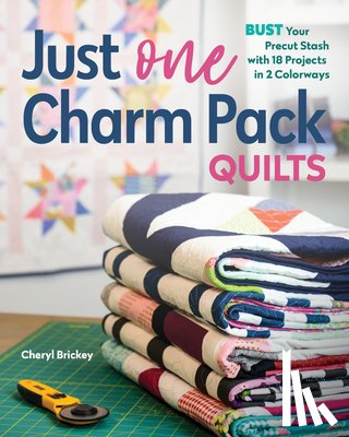 Brickey, Cheryl - Just One Charm Pack Quilts
