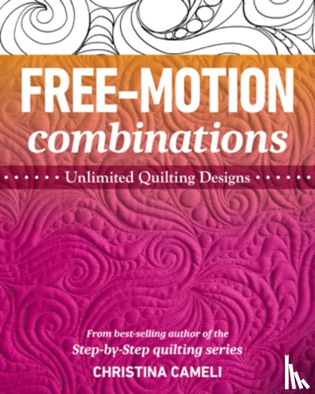 Cameli, Christina - Free-Motion Combinations