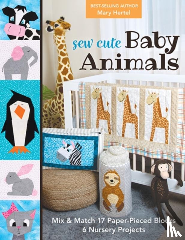 Hertel, Mary - Sew Cute Baby Animals
