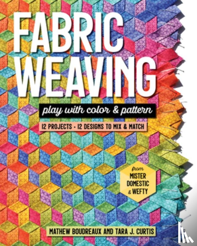 Boudreaux, Mathew, Curtis, Tara J. - Fabric Weaving