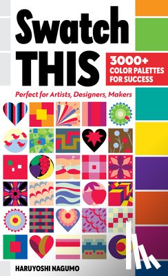 Nagumo, Haruyoshi - Swatch This, 3000+ Color Palettes for Success