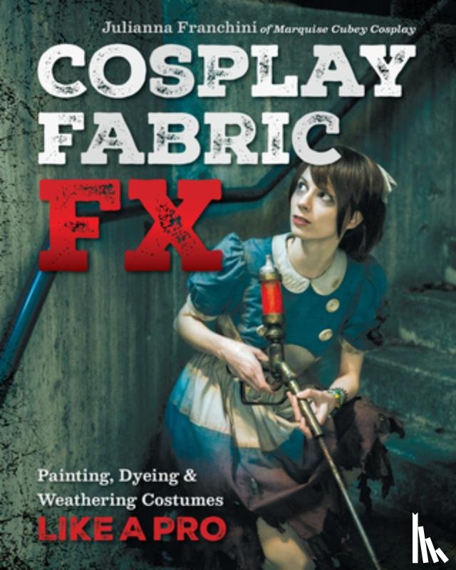 Franchini, Julianna - Cosplay Fabric FX