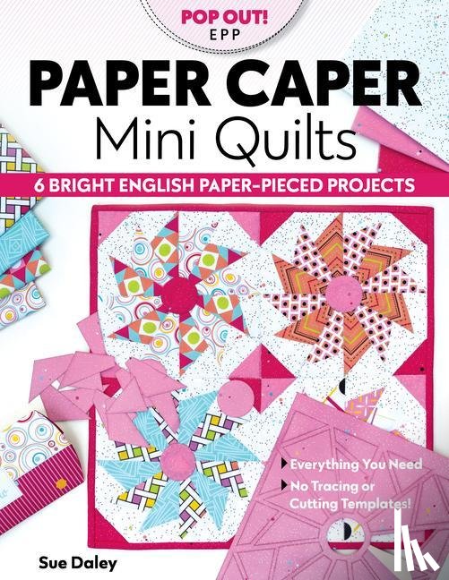 Daley, Sue - Paper Caper Mini Quilts