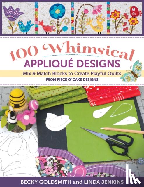 Goldsmith, Becky, Jenkins, Linda - 100 Whimsical Applique Designs