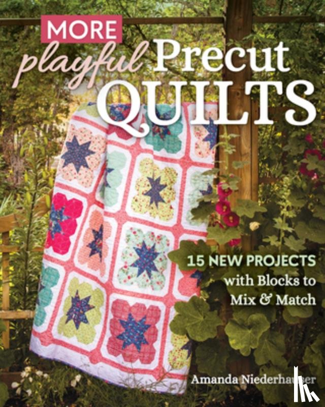 Niederhauser, Amanda - More Playful Precut Quilts