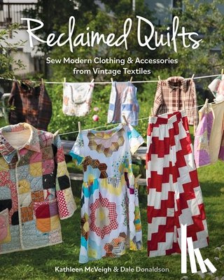 McVeigh, Kathleen, Donaldson, Dale - Reclaimed Quilts