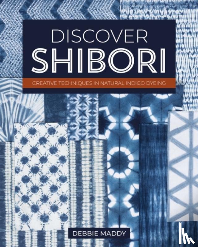 Maddy, Debbie - Discover Shibori