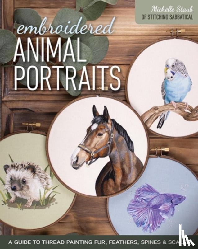Staub, Michelle - Embroidered Animal Portraits