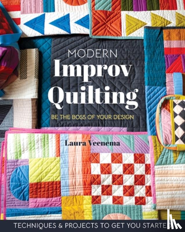 Veenema, Laura - Modern Improv Quilting