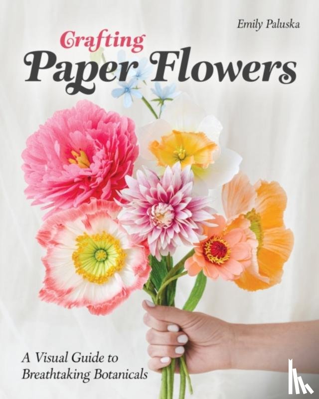 Paluska, Emily - Crafting Paper Flowers