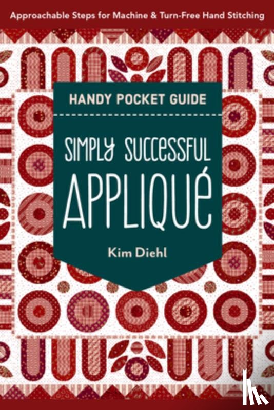 Diehl, Kim - Simply Successful Applique Handy Pocket Guide