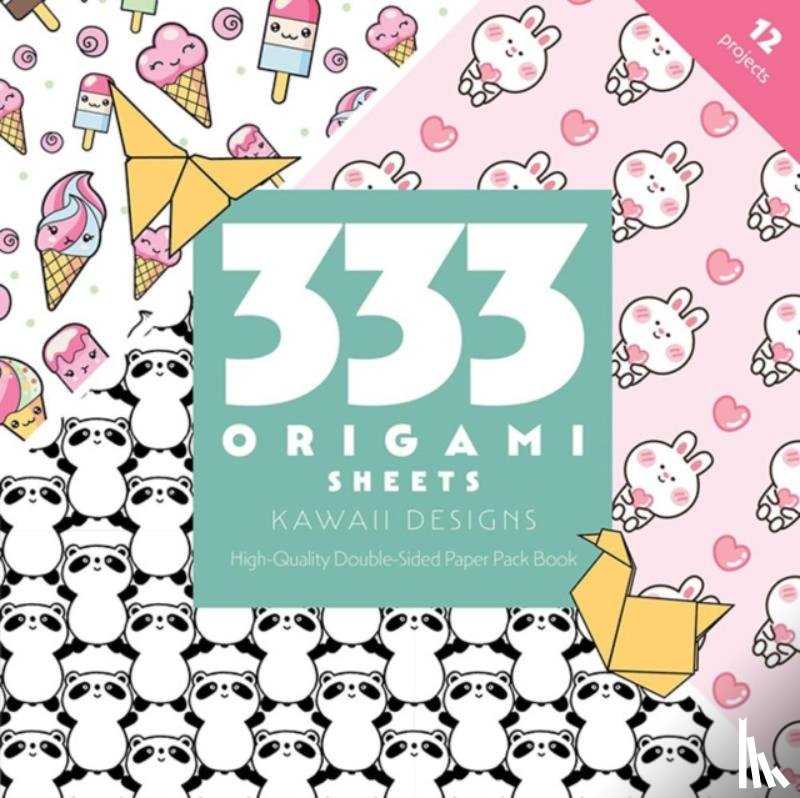 C&T Publishing - 333 Origami Sheets Kawaii Designs