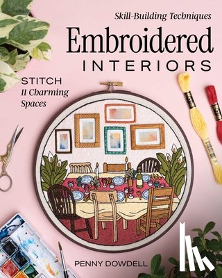 Dowdell, Penny - Embroidered Interiors