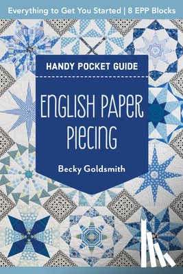 Goldsmith, Becky - English Paper Piecing Handy Pocket Guide