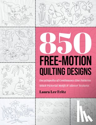 Fritz, Laura Lee - 850 Free-Motion Quilting Designs
