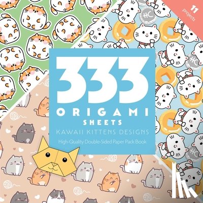 C&t Publishing - 333 Origami Sheets Kawaii Kittens Designs
