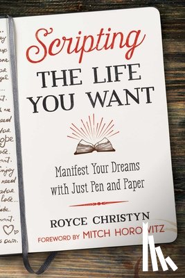 Christyn, Royce - Scripting the Life You Want