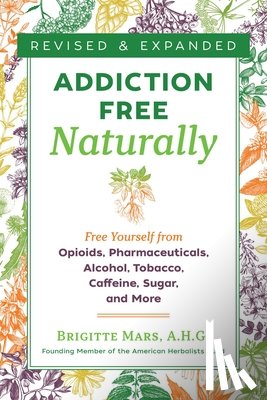 Mars, Brigitte - Addiction-Free Naturally